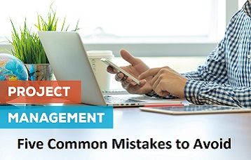 5 Project Management Mistakes to Avoid in 2024