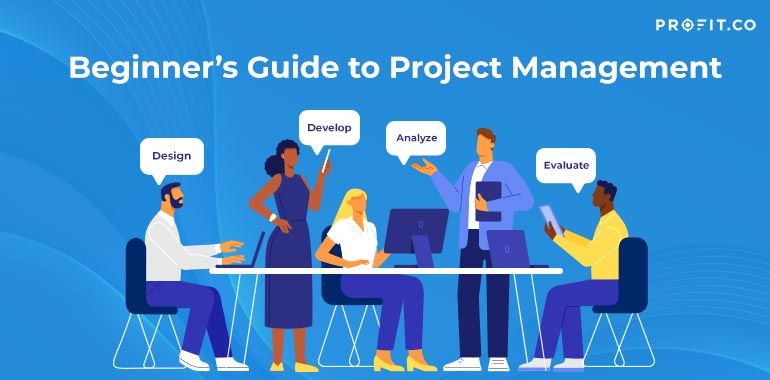 Project Management for Beginners: Tips and Tricks